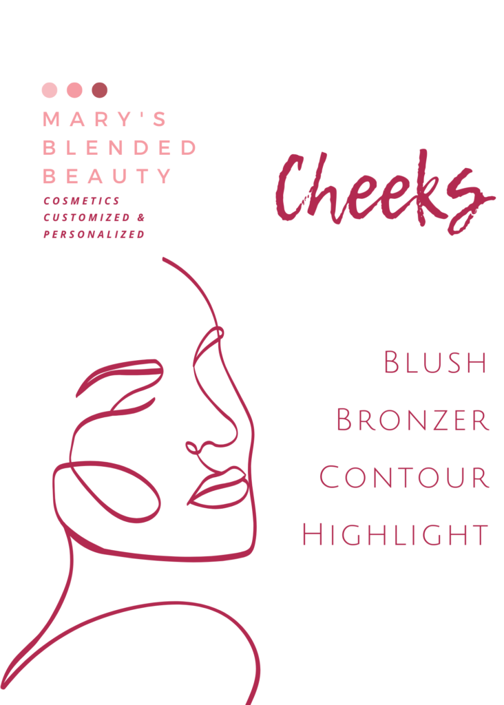 MarysBlendedBeauty.online Cheeks #3 of 4 cosmetic categories ncludes blush, bronzer, countour, and highlight products